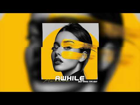 Видео: Лёша Свик x Артём Качер x Anna Asti type beat "Awhile" Deep house club type Instrumental 2025