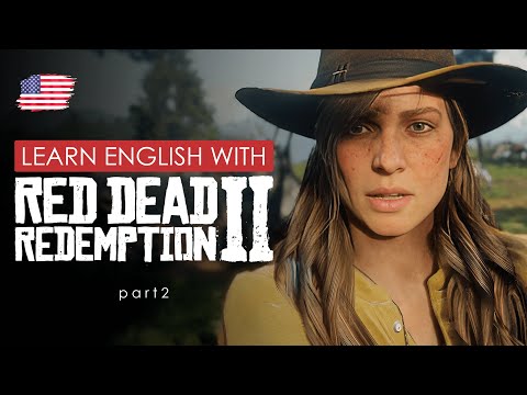 Видео: Английский на слух с Red Dead Redemption 2. Part 2