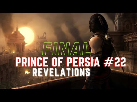 Видео: PRINCE OF PERSIA - REVELATIONS (Warrior Within) Прохождение игры #22 ФИНАЛ
