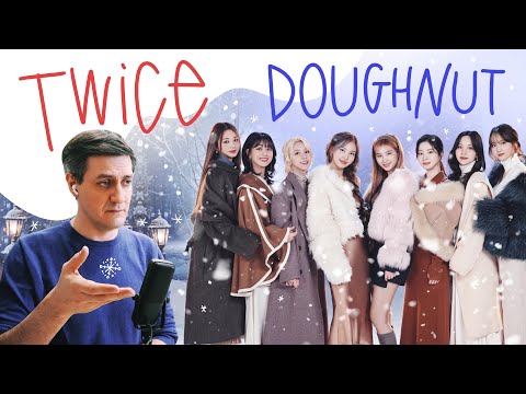 Видео: Twice — Doughnut ••• Честная реакция