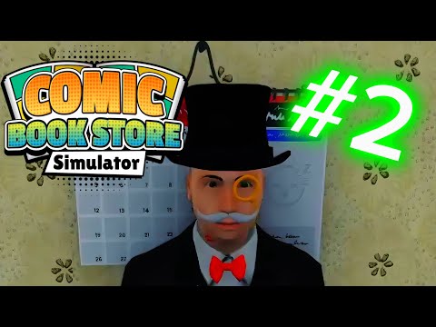 Видео: КОЛЛЕКТОР ВЕРНУЛСЯ - Comic Book Store Simulator DEMO #2