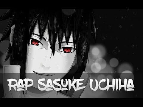 Видео: Реп про Саске Учиха/Rap Sasuke Uchiha.