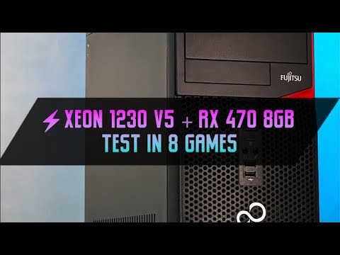 Видео: Xeon 1230v5 + RX 470 8GB in 8 Games / Тест ПК у 8 іграх