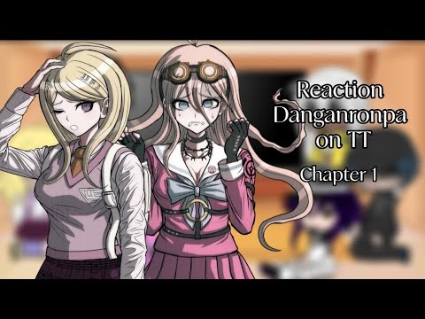 Видео: Реакция Danganronpa V3 на ТТ/Reaction Danganronpa V3 on TT()Gacha Club()