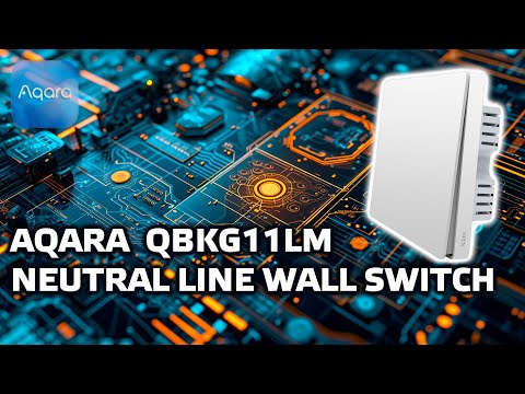 Видео: Aqara QBKG11LM - zigbee выключатель с нулевой линией для умного дома Xiaomi