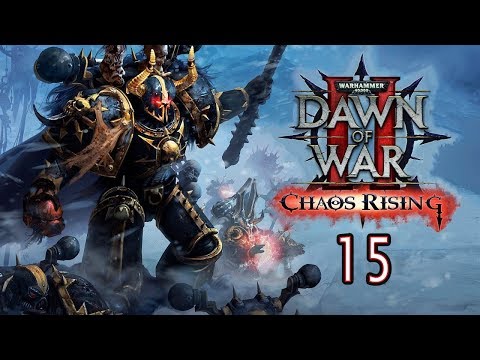 Видео: Прохождение Warhammer 40,000: Dawn of War II — Chaos Rising — Часть 15: Крепость Ордена [ФИНАЛ]