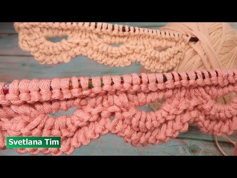 Видео: КАЙМА СПИЦАМИ "ISLA" ДЛЯ ВЯЗАНИЯ НИЗА ИЗДЕЛИЯ - ВОЛНИСТЫЙ КРАЙ № 637