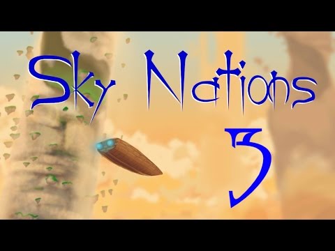 Видео: Sky Nations #3 - Первая кровь.