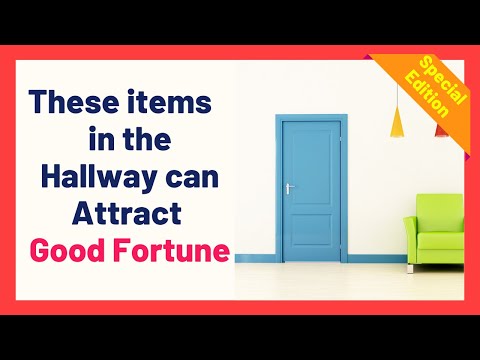 Видео: Фен-шуй коридора | Эти предметы в коридоре могут привлечь удачу