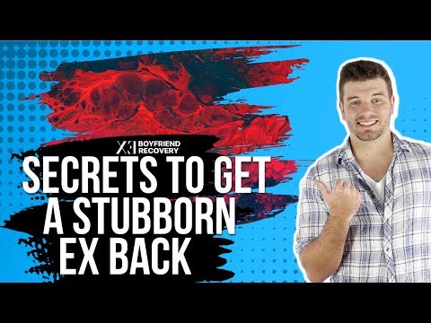 Видео: 4 секрета, как вернуть упрямого бывшего