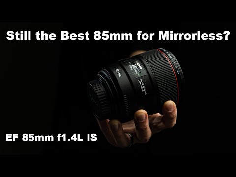 Видео: Canon EF 85mm f1.4L IS USM: по-прежнему лучший 85-мм объектив или устаревший в мире беззеркальных...