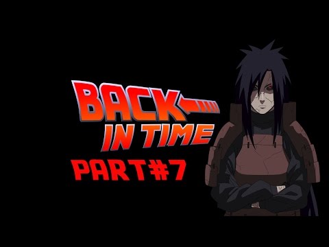 Видео: Back In Time (обзор игр Naruto) выпуск #7
