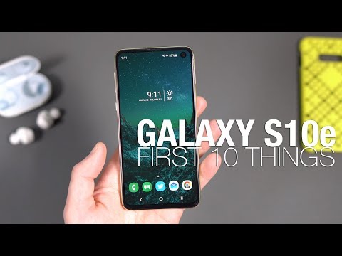 Видео: Первые 10 дел на Galaxy S10e!
