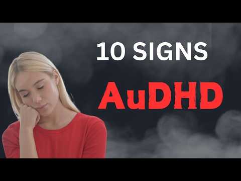 Видео: Есть ли у вас СДВГ (синдром дефицита внимания и гиперактивности)? 10 признаков