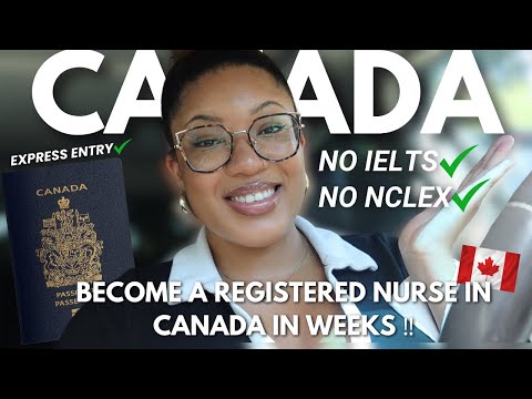 Видео: Иностранные медсестры, СДЕЛАЙТЕ ЭТО, и вы сможете работать медсестрой в КАНАДЕ‼️Миграция в Канаду...
