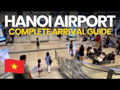 Видео: Руководство по прибытию в аэропорт Ханоя 2025: как пройти иммиграционный контроль, визу и транспорт