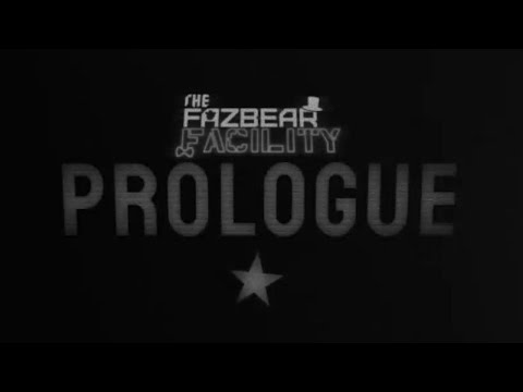 Видео: Шикарное начало . . . ► The Fazbear Facility: Prologue