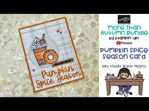 Видео: 🎃 Как сделать открытку с тыквенными специями — Больше, чем осень — Stampin Up — Чернильные руки, ...