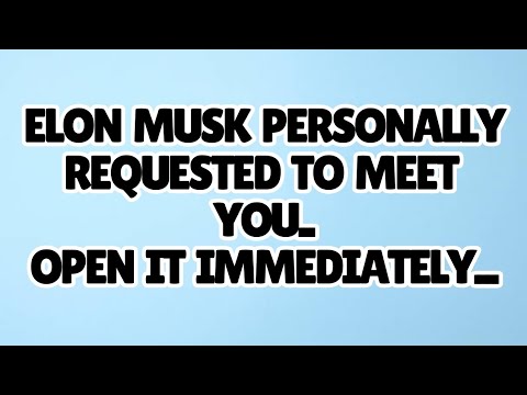 Видео: 🧿Илон Маск лично просил о встрече с вами..откройте его немедленно...