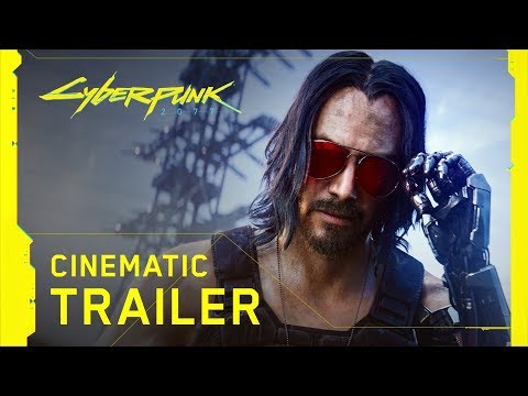 Видео: Cyberpunk 2077 – Официальный кинематографический трейлер с Е3 2019