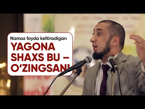 Видео: Намоз фойда келтирадиган ягона шахс бу – ўзингсан!
