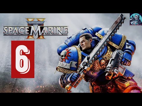 Видео: WARHAMMER 40000 SPACE MARINE 2 PC версия, прохождение на Русском языке.#6