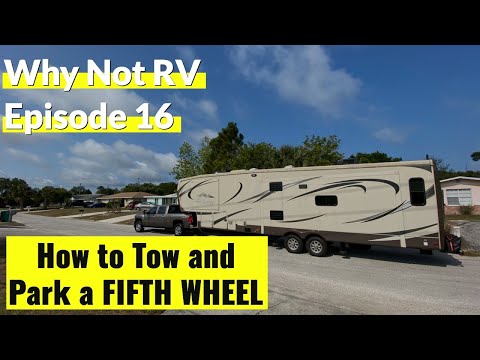 Видео: Как буксировать и парковать прицеп с прицепом — Why Not RV: Эпизод 16