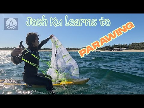 Видео: Профессиональный сёрфингист и новичок на параплане — первый урок Джоша Ку по паравингу