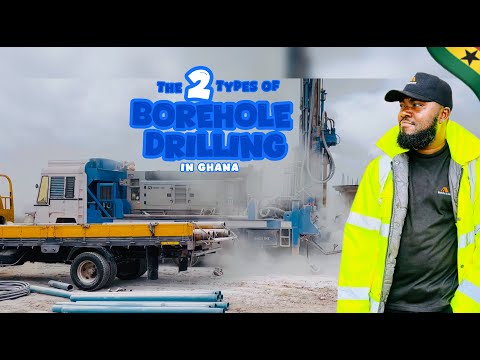 Видео: ДВА ОСНОВНЫХ ТИПА СКВАЖИН, БУРЯЩИХСЯ ЗА ОДИН ДЕНЬ!!! | | СТРОИТЕЛЬСТВО В ГАНЕ | | WeBuild ГАНА