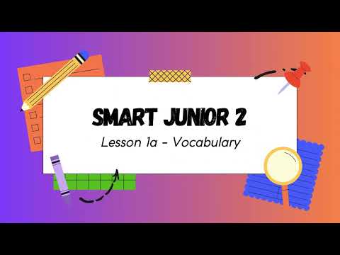 Видео: Аудіо Lesson 1a  Smart Junior 2 Vocabulary