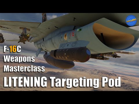 Видео: Мастер-класс по оружию F-16, эпизод 2 — LITENING Targeting Pod | DCS: World