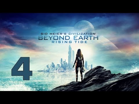 Видео: Прохождение Civilization: Beyond Earth - Rising Tide #4 - Город на воде