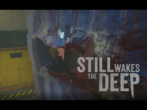 Видео: Спасения нет - Still Wakes the Deep #2