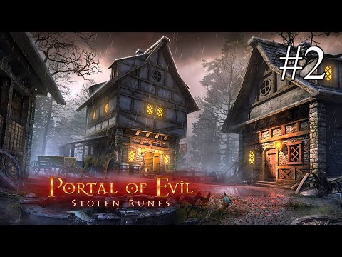 Видео: Portal of Evil: Stolen Runes ➤ ПРОХОЖДЕНИЕ #2 ➤ Внучка с секретом. Первый портал