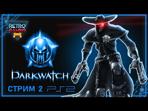 Видео: DARKWATCH (Прохождение ЧАСТЬ 2)