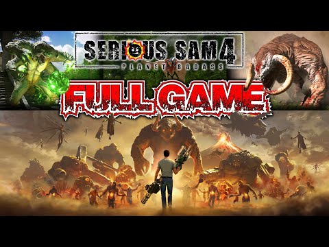 Видео: SERIOUS SAM 4 PLANET BADASS - Полное Прохождение
