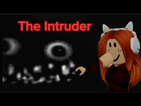 Видео: THE INTRUDER ROBLOX / ЗЛОУМЫШЛЕННИК РОБЛОКС / ТОП ХОРРОР ИГРЫ В РОБЛОКС