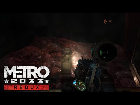 Видео: БОЛЬШОЕ СУЩЕСТВО В METRO 2033 REDUX #14