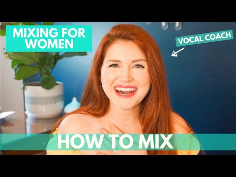 Видео: Микширование для женщин I Как использовать MIX VOICE!