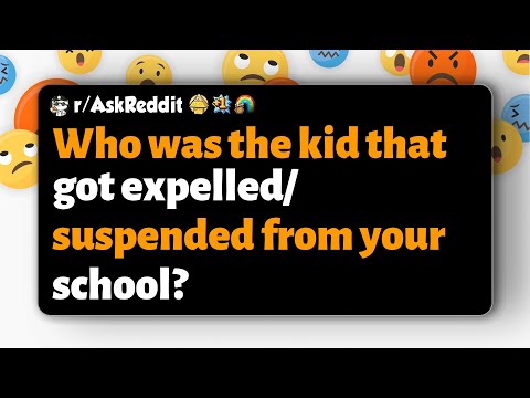 Видео: r/AskReddit | Кого из учеников исключили/отстранили от занятий в вашей школе?
