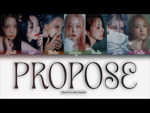 Видео: Dreamcatcher – Propose [ПЕРЕВОД НА РУССКИЙ/КИРИЛЛИЗАЦИЯ Color Coded Lyrics]