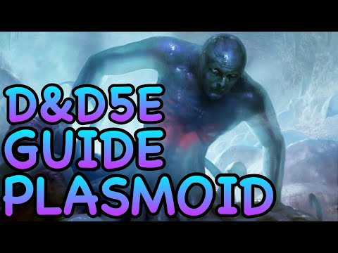 Видео: D&D5E: РУКОВОДСТВО ПО ПЛАЗМОИДАМ