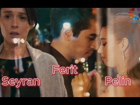 Видео: Сейран и Ферит+Пелин/ Свет простых фонарей/Зимородок/ Ferit ve Seyran+Pelin