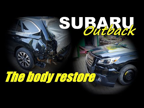 Видео: Subaru Outback. The body restore. Ремонт кузова.