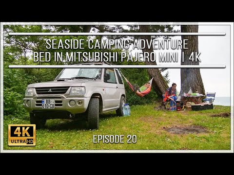 Видео: ВЕЧЕРНИЙ КЕМПИНГ | КРОВАТЬ В MITSUBISHI PADJERO MINI | ГРУЗИЯ, РЕГИОН АДЖАРИЯ