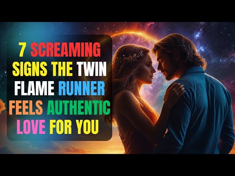 Видео: 7 КРИЧАЩИХ ПРИЗНАКОВ, ЧТО БЕГУЩИЙ БЛИЗНЕЦ ДУШЕВНОГО ПЛАМЕНИ ИСКУССТВЕННО ЛЮБИТ ТЕБЯ