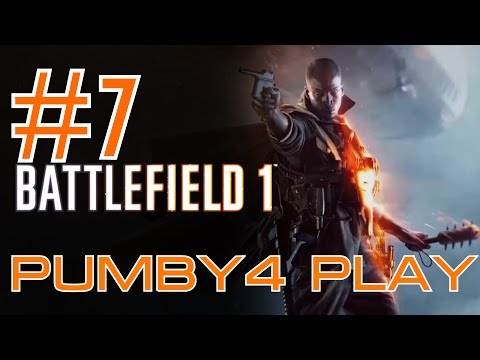 Видео: [BATTLEFIELD1]#7 разведуйте любые из трех аванпостов|прохождение батлы|funny moments