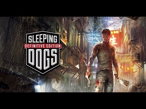 Видео: Sleeping Dogs -стрим или наверстываю упущенное