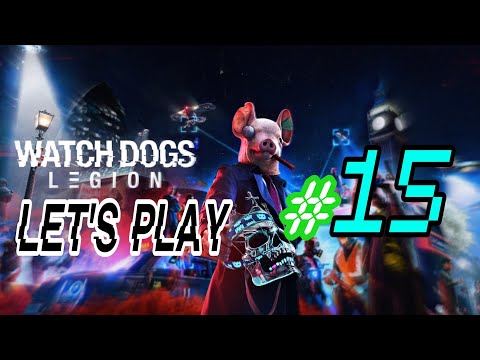 Видео: #15 | Watch Dogs: LEGION— ПРОХОЖДЕНИЕ #watchdogs #watchdogslegion #2024 #videogames #dh #playgames