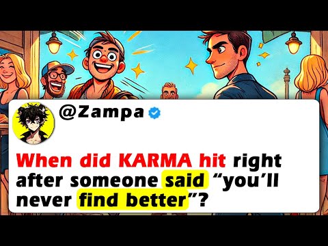 Видео: Когда КАРМА ударила сразу после того, как кто-то сказал: «Лучше ты никогда не найдешь»?